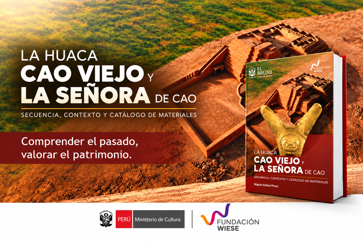 Libro La Huaca Cao Viejo y la Señora de Cao: investigación sobre la época mochica en complejo arqueológico El Brujo